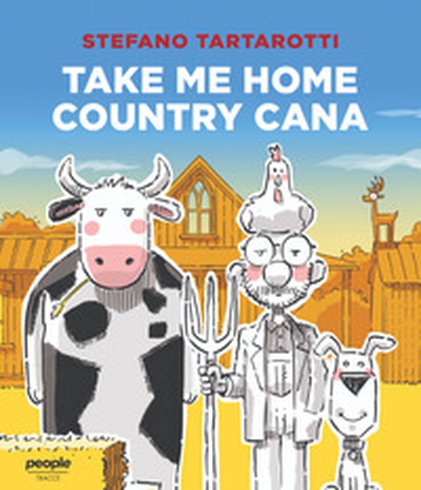 Take me home country cana. Ediz. italiana - Librerie.coop Take me home country cana. Ediz. italiana - Librerie.coop