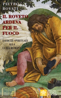 Il roveto ardeva per il fuoco - Librerie.coop