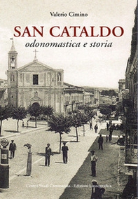 San Cataldo. Odonomastica e storia - Librerie.coop