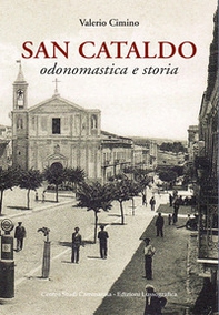 San Cataldo. Odonomastica e storia - Librerie.coop San Cataldo. Odonomastica e storia - Librerie.coop