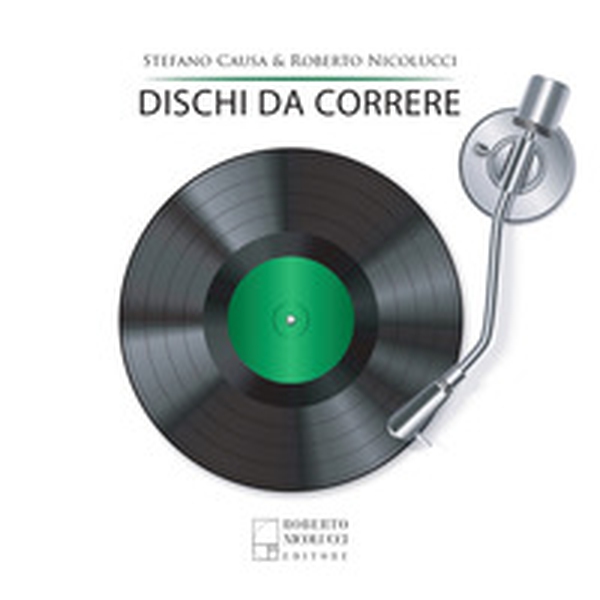 Dischi da correre - Librerie.coop Dischi da correre - Librerie.coop