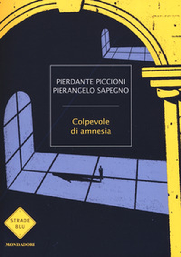 Colpevole di amnesia - Librerie.coop Colpevole di amnesia - Librerie.coop