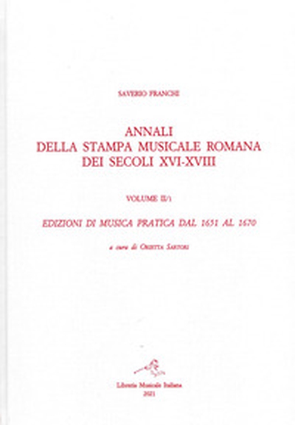 Annali della stampa musicale romana dei secoli XVI-XVIII - Vol. 2\1 - Librerie.coop Annali della stampa musicale romana dei secoli XVI-XVIII - Vol. 2\1 - Librerie.coop