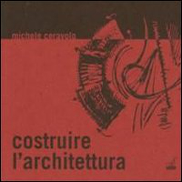 Costruire l'architettura - Librerie.coop
