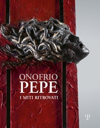Onofrio Pepe. I miti ritrovati - Librerie.coop
