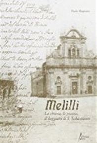 Melilli. La chiesa, la piazza, il loggiato di San Sebastiano - Librerie.coop Melilli. La chiesa, la piazza, il loggiato di San Sebastiano - Librerie.coop