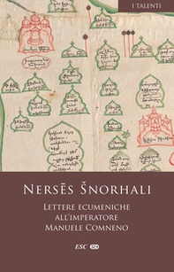 Lettere ecumeniche all'imperatore Manuele Comneno - Librerie.coop