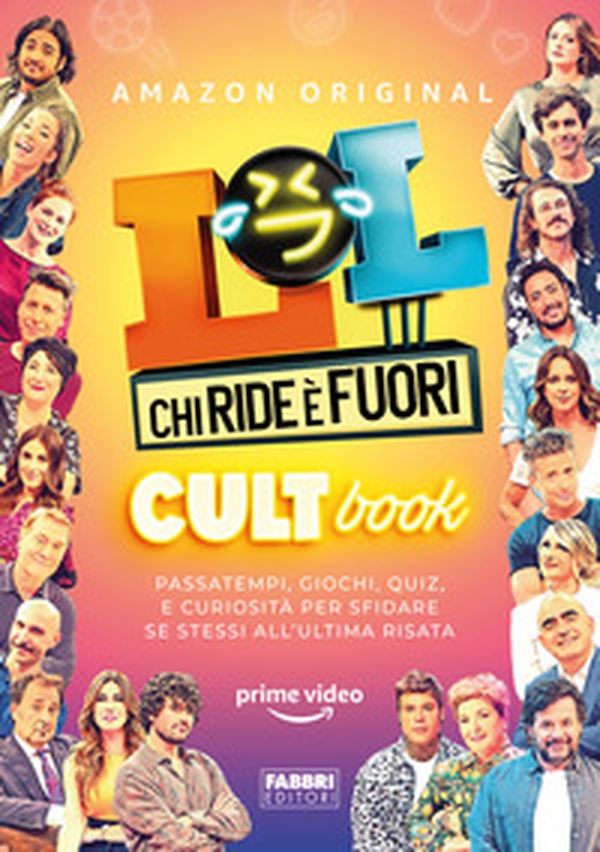 LOL! Chi ride è fuori. Cult book - Librerie.coop LOL! Chi ride è fuori. Cult book - Librerie.coop
