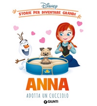 Anna adotta un cucciolo. Storie per diventare grandi - Librerie.coop