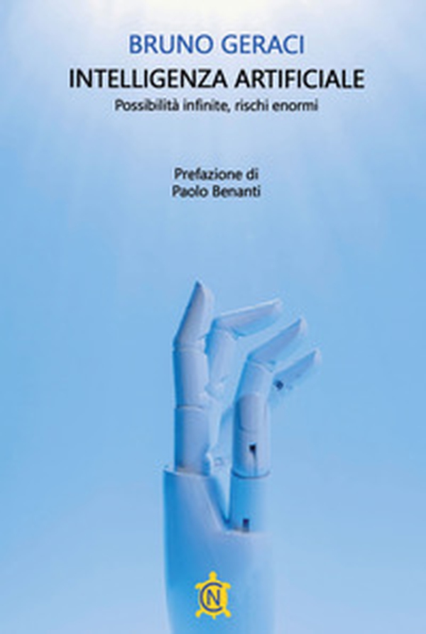 Intelligenza artificiale. Possibilità infinite, rischi enormi - Librerie.coop Intelligenza artificiale. Possibilità infinite, rischi enormi - Librerie.coop
