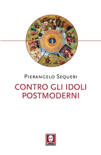 Contro gli idoli postmoderni - Librerie.coop Contro gli idoli postmoderni - Librerie.coop