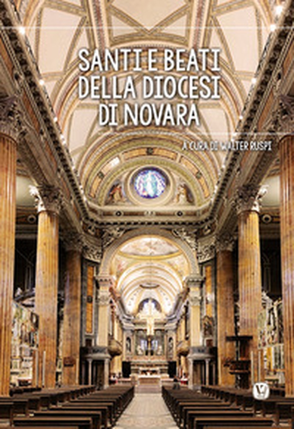 Santi e beati della diocesi di Novara - Librerie.coop Santi e beati della diocesi di Novara - Librerie.coop