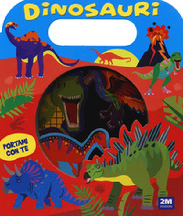 Dinosauri. Portami con te - Librerie.coop Dinosauri. Portami con te - Librerie.coop