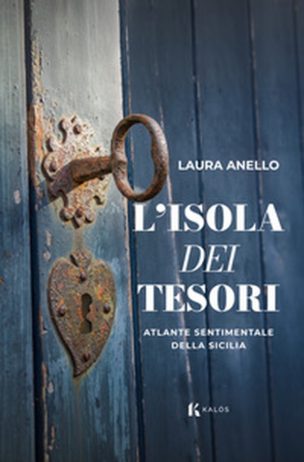L'isola dei tesori Atlante sentimentale dell'isola - Librerie.coop