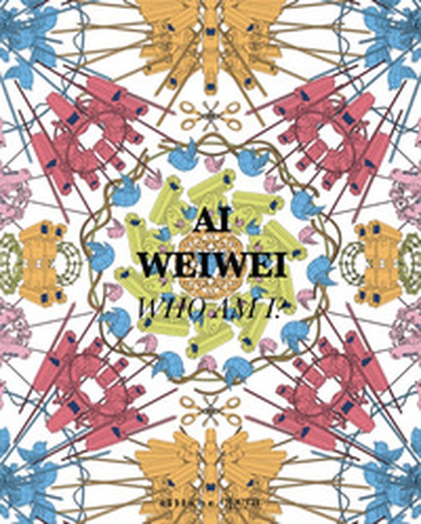 Ai Weiwei. Who am I? Ediz. italiana e inglese - Librerie.coop Ai Weiwei. Who am I? Ediz. italiana e inglese - Librerie.coop