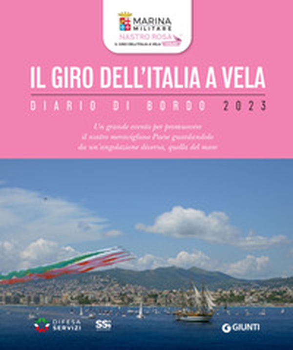 Il giro dell'Italia a vela. Diario di bordo 2023 - Librerie.coop Il giro dell'Italia a vela. Diario di bordo 2023 - Librerie.coop
