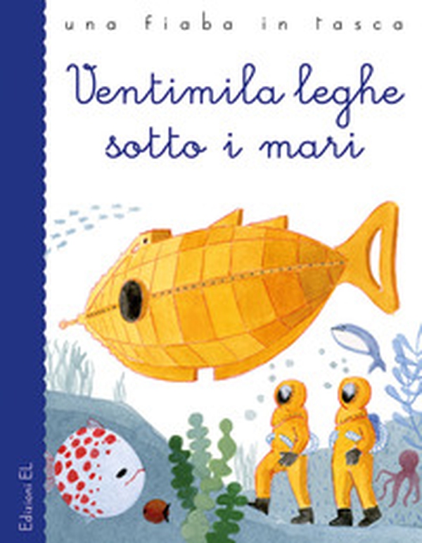 Ventimila leghe sotto i mari da Jules Verne - Librerie.coop Ventimila leghe sotto i mari da Jules Verne - Librerie.coop