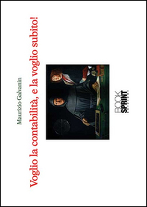 Voglio la contabilità, e la voglio subito! - Librerie.coop Voglio la contabilità, e la voglio subito! - Librerie.coop