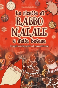 Le ricette di Babbo Natale e della Befana - Librerie.coop