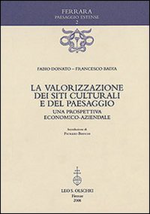 La valorizzazione dei siti culturali e del paesaggio. Una prospettiva economico-aziendale - Librerie.coop La valorizzazione dei siti culturali e del paesaggio. Una prospettiva economico-aziendale - Librerie.coop