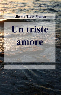 Un triste amore - Librerie.coop