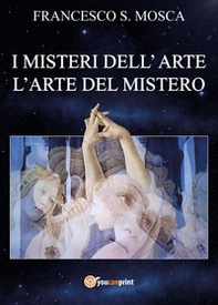 I misteri dell'arte. L'arte del mistero - Librerie.coop