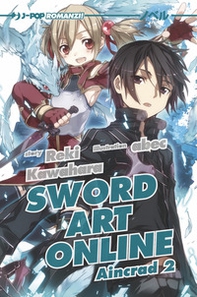Sword art online novel. Aincrad 2 - Vol. 2 - Librerie.coop