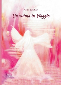 Un'anima in viaggio - Librerie.coop
