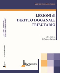 Lezioni di diritto doganale tributario - Librerie.coop