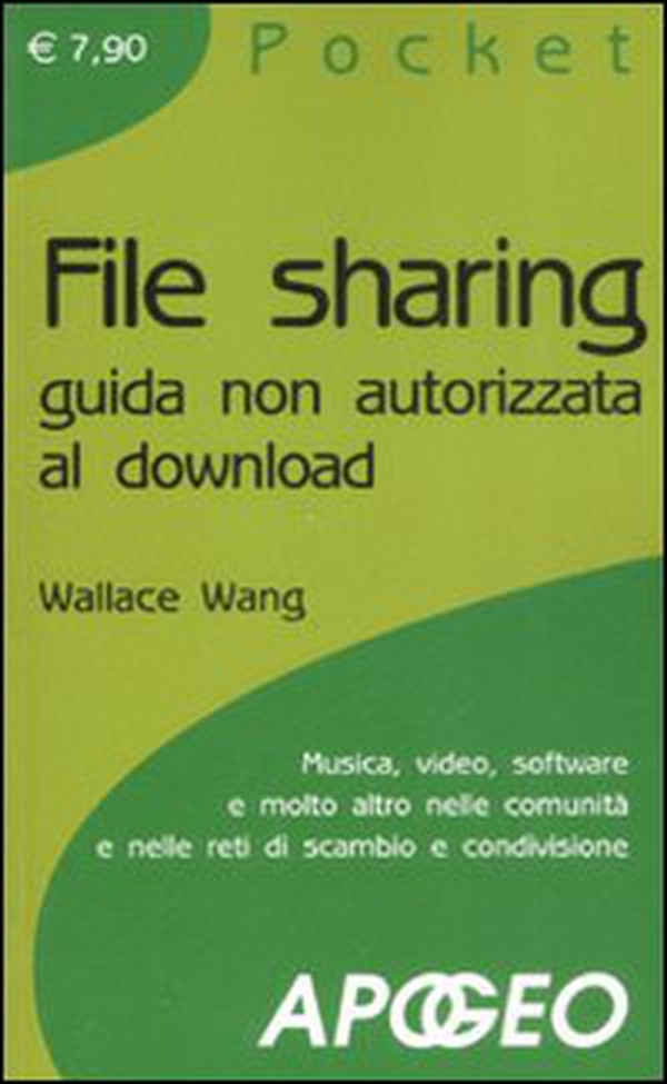 File sharing. Guida non autorizzata al download - Librerie.coop File sharing. Guida non autorizzata al download - Librerie.coop