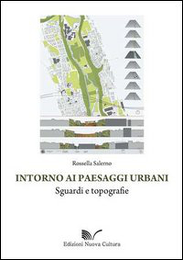 Intorno ai paesaggi urbani - Librerie.coop Intorno ai paesaggi urbani - Librerie.coop