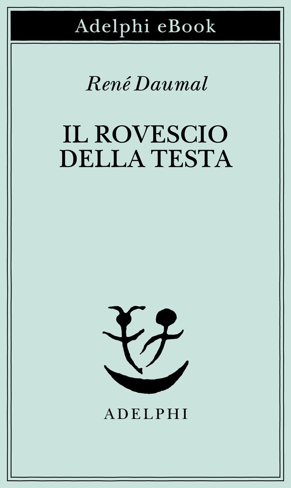 Il rovescio della testa - Librerie.coop Il rovescio della testa - Librerie.coop