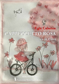 Cappuccetto Rosa va in città - Librerie.coop