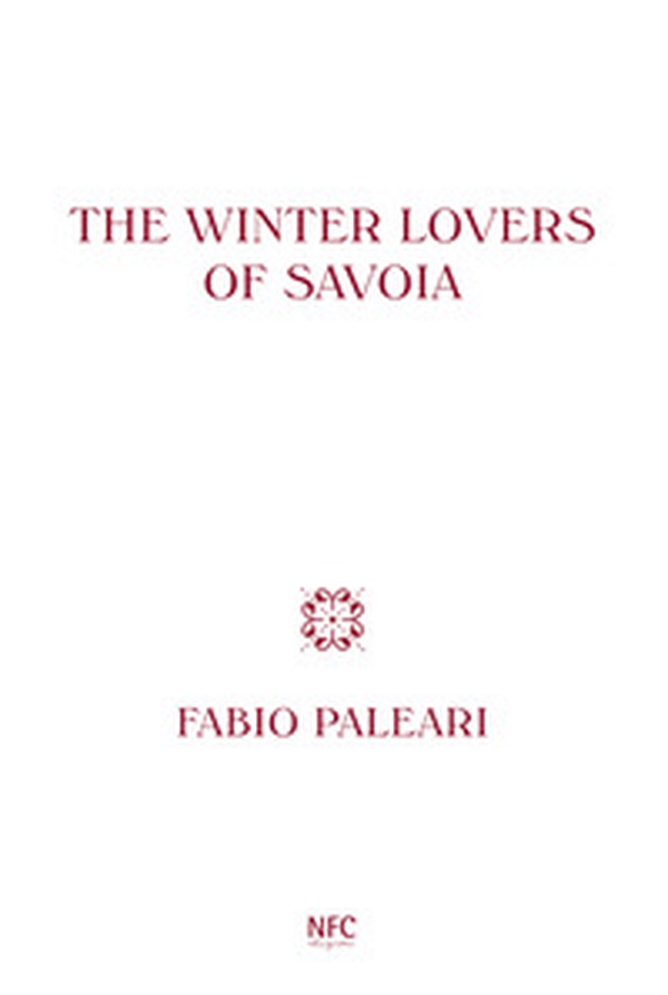 The winter lovers of Savoia. Ediz. italiana, inglese e spagnola - Librerie.coop The winter lovers of Savoia. Ediz. italiana, inglese e spagnola - Librerie.coop