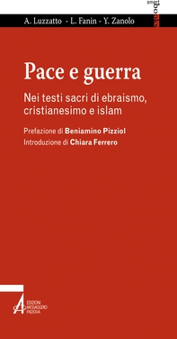 Pace e guerra. Nei testi sacri di ebraismo, cristianesimo e islam - Librerie.coop Pace e guerra. Nei testi sacri di ebraismo, cristianesimo e islam - Librerie.coop