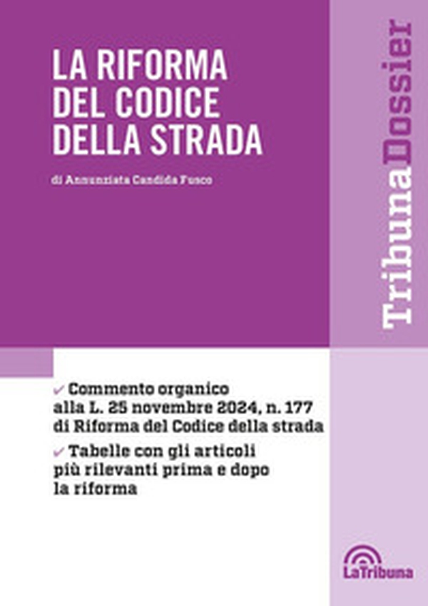 La riforma del codice della strada - Librerie.coop La riforma del codice della strada - Librerie.coop