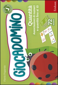 Le quantità. Associaziomi di numeri e quantità fino al 10. Giocadomino - Librerie.coop