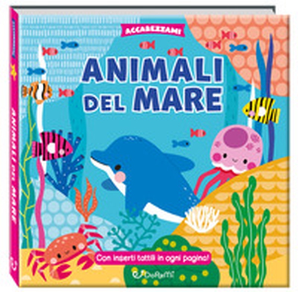 Animali del mare - Librerie.coop Animali del mare - Librerie.coop
