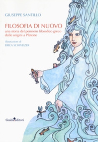 Filosofia di nuovo. Una storia del pensiero filosofico greco dalle origini a Platone - Librerie.coop Filosofia di nuovo. Una storia del pensiero filosofico greco dalle origini a Platone - Librerie.coop