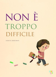 Non è troppo difficile - Librerie.coop Non è troppo difficile - Librerie.coop