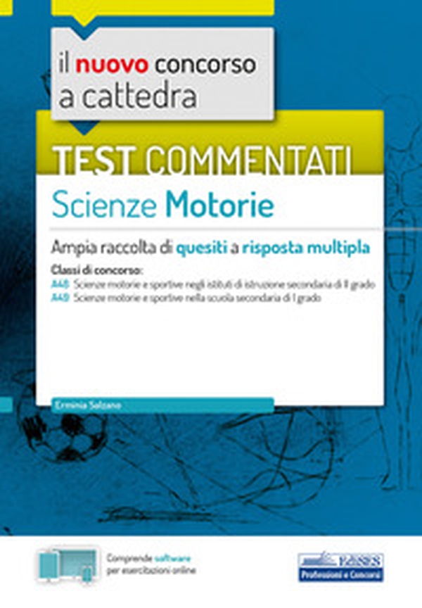Il nuovo concorso a cattedra. Test commentati Scienze motorie. Ampia raccolta di quesiti a risposta multipla. Classi A48, A49 - Librerie.coop Il nuovo concorso a cattedra. Test commentati Scienze motorie. Ampia raccolta di quesiti a risposta multipla. Classi A48, A49 - Librerie.coop
