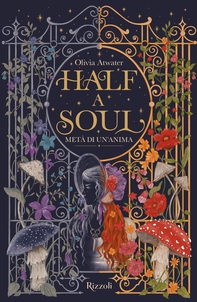 Half a soul. Metà di un'anima. La biblioteca di Daphne. Edizione italiana - Librerie.coop Half a soul. Metà di un'anima. La biblioteca di Daphne. Edizione italiana - Librerie.coop