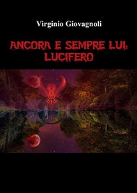 Ancora e sempre lui: Lucifero - Librerie.coop