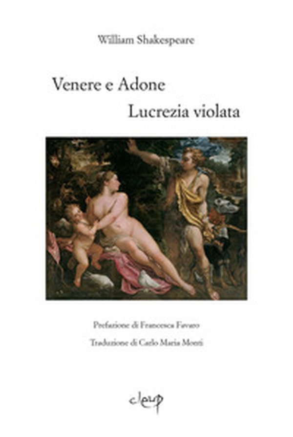 Venere e Adone-Lucrezia violata. Testo inglese a fronte - Librerie.coop Venere e Adone-Lucrezia violata. Testo inglese a fronte - Librerie.coop