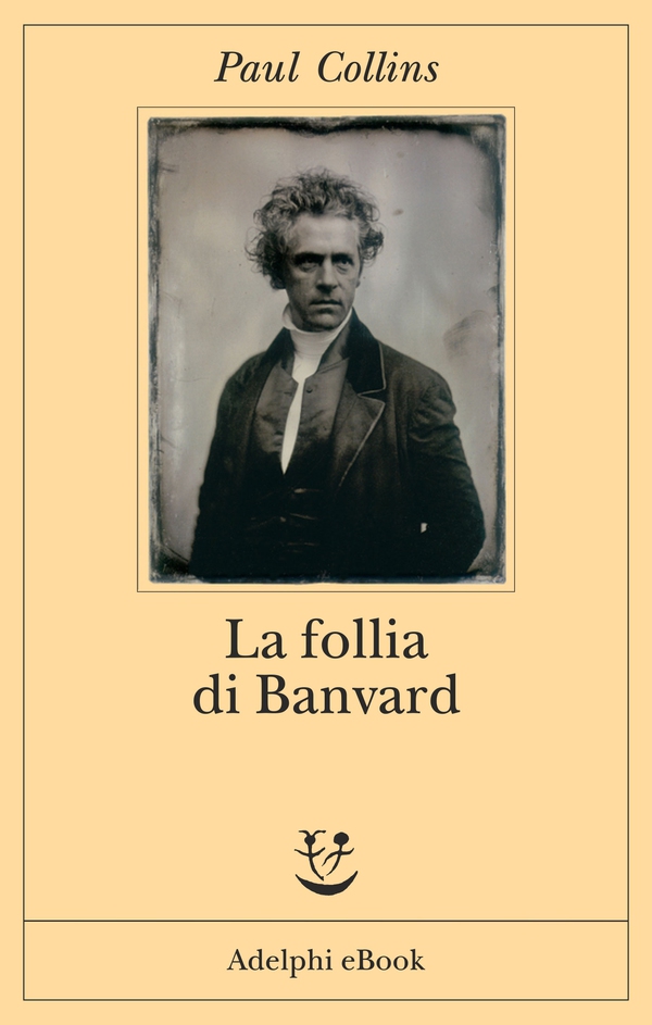 La follia di Banvard - Librerie.coop La follia di Banvard - Librerie.coop