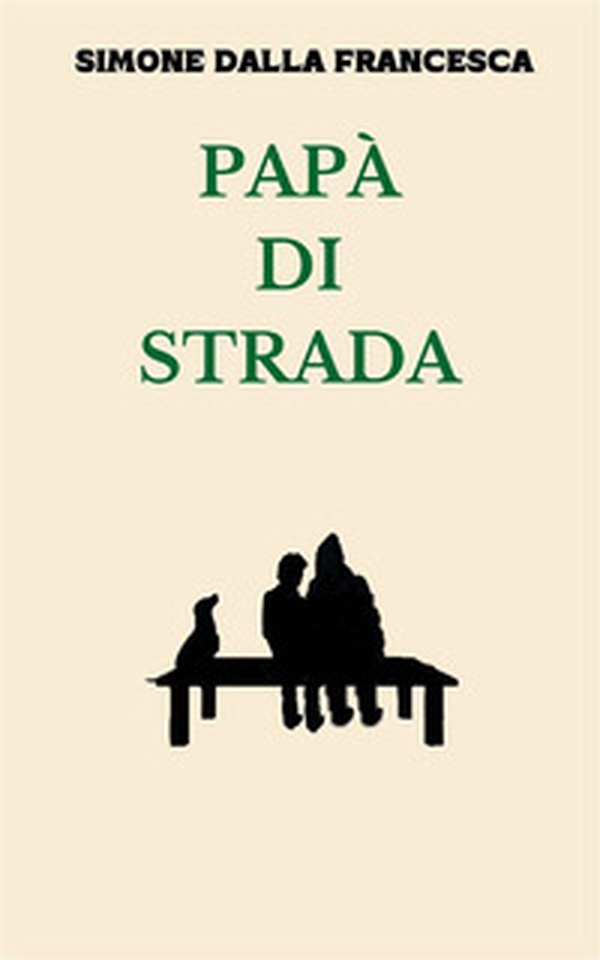 Papà di strada - Librerie.coop Papà di strada - Librerie.coop
