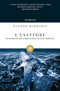L'Esattore. Un'indagine del commissario Kostas Charitos - Librerie.coop