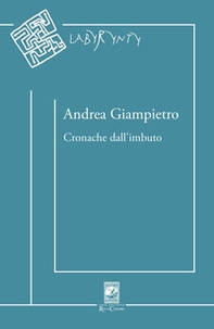 Cronache dall'imbuto. Raccolta di versi - Librerie.coop