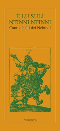 E lu suli ntinni ntinni. Canti e balli dei Nebrodi - Librerie.coop