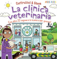 La clinica veterinaria. Con oltre 20 sagome e lo scenario per giocare! Costruisci & gioca - Librerie.coop La clinica veterinaria. Con oltre 20 sagome e lo scenario per giocare! Costruisci & gioca - Librerie.coop